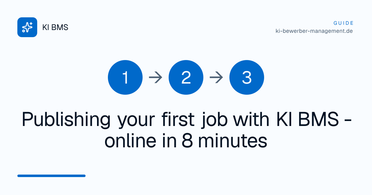 Publishing your first job with KI BMS - online in 8 minutes