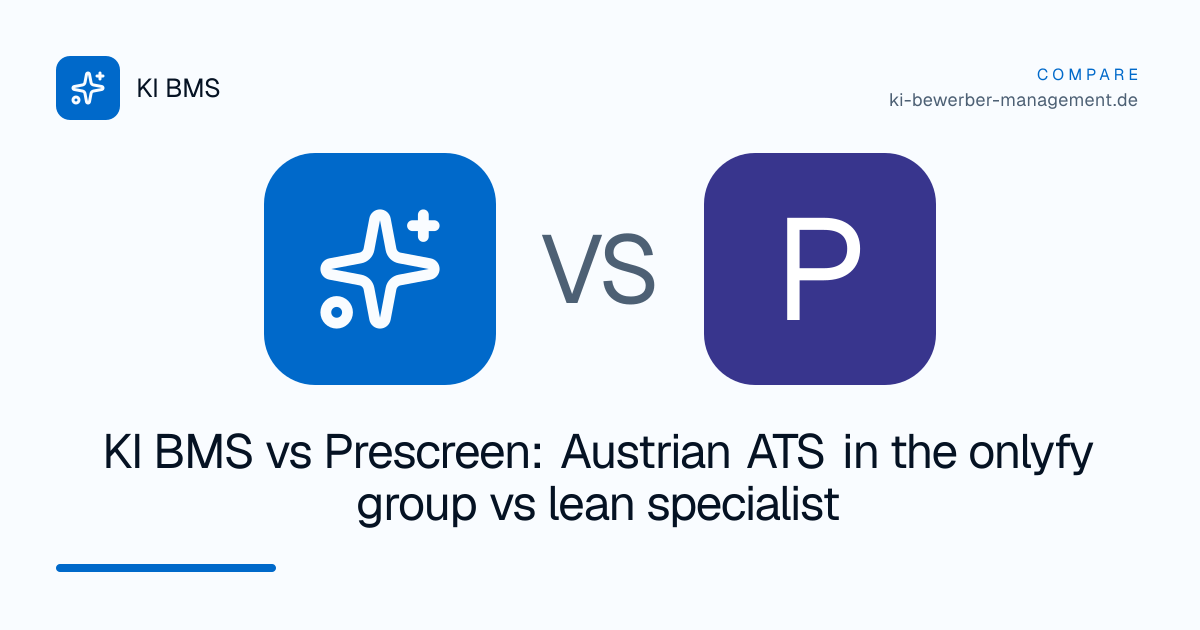 KI BMS vs Prescreen: Austrian ATS in the onlyfy group vs lean specialist